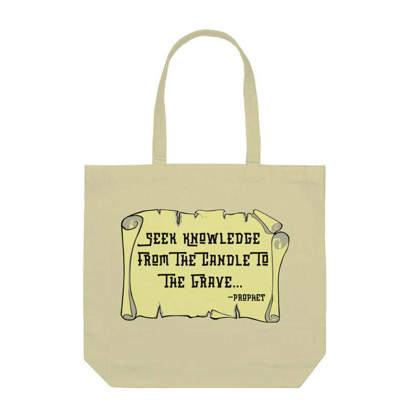 Seek Knowledge Quote - Prophet Muhammad (PBUH) Tote Bags