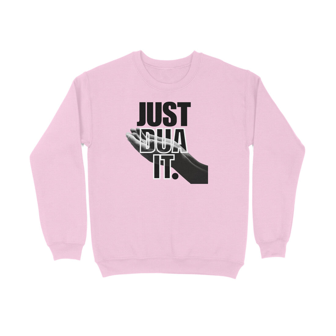 Just Dua It BW Sweatshirt