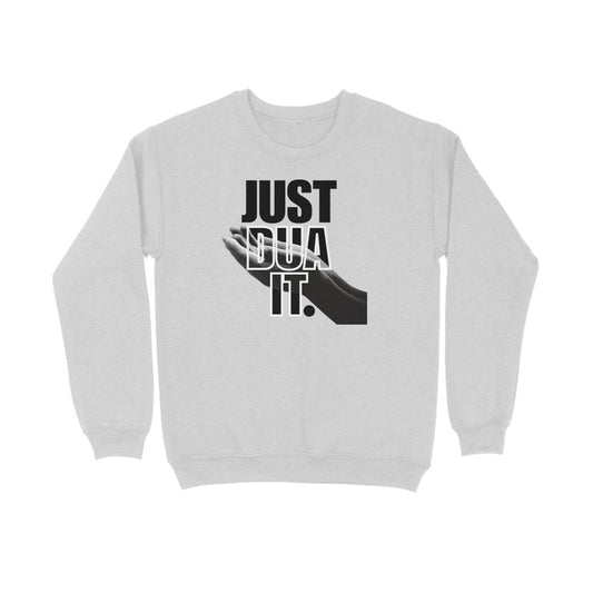 Just Dua It BW Sweatshirt