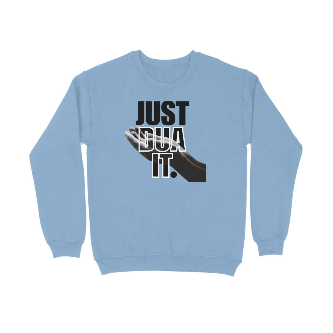 Just Dua It BW Sweatshirt