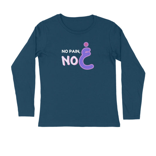 No Pain No Gain PP Full Sleeve Tshirt