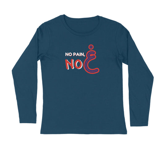 No Pain No Gain RNB Full Sleeve Tshirt
