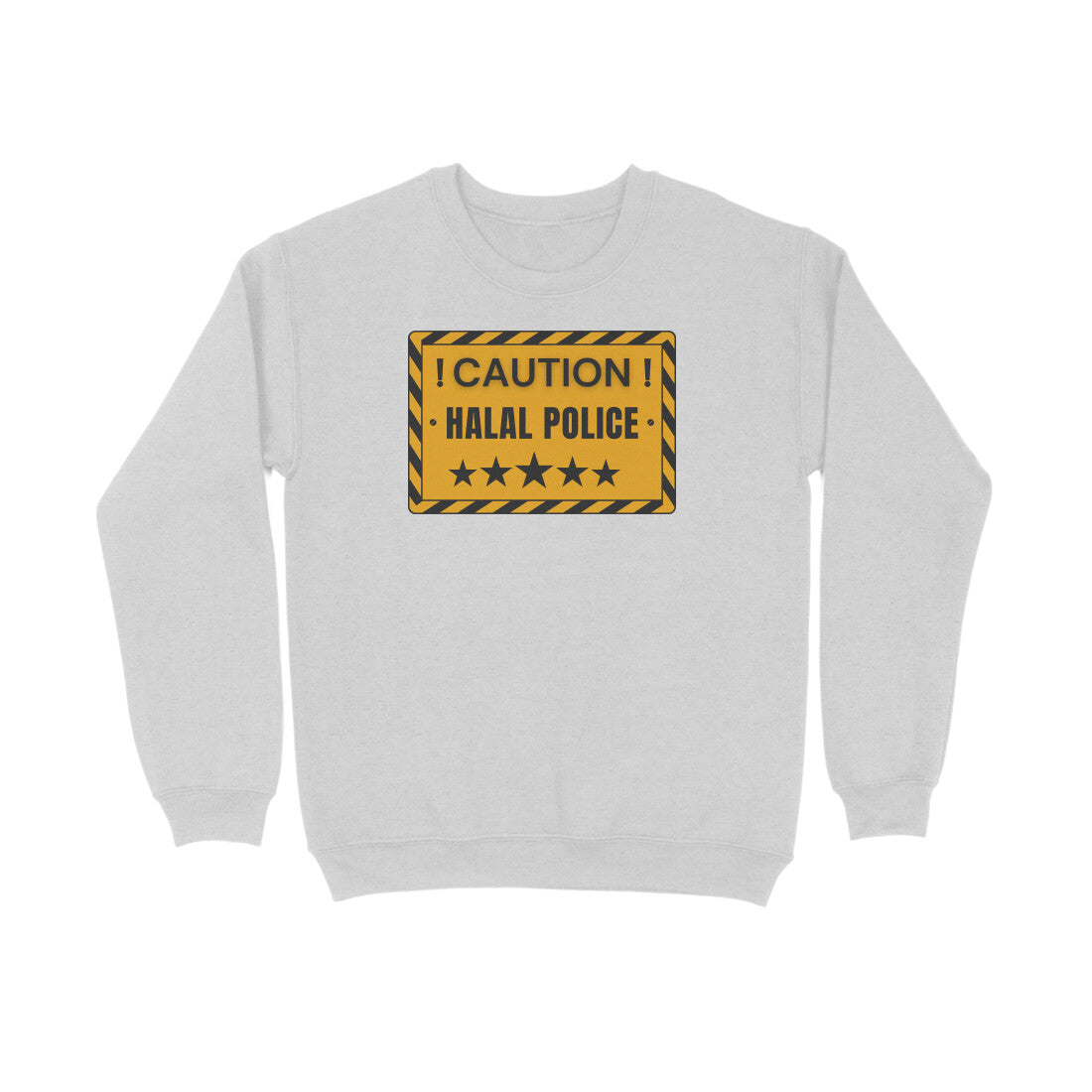 Caution Halal Police Sweatshirt