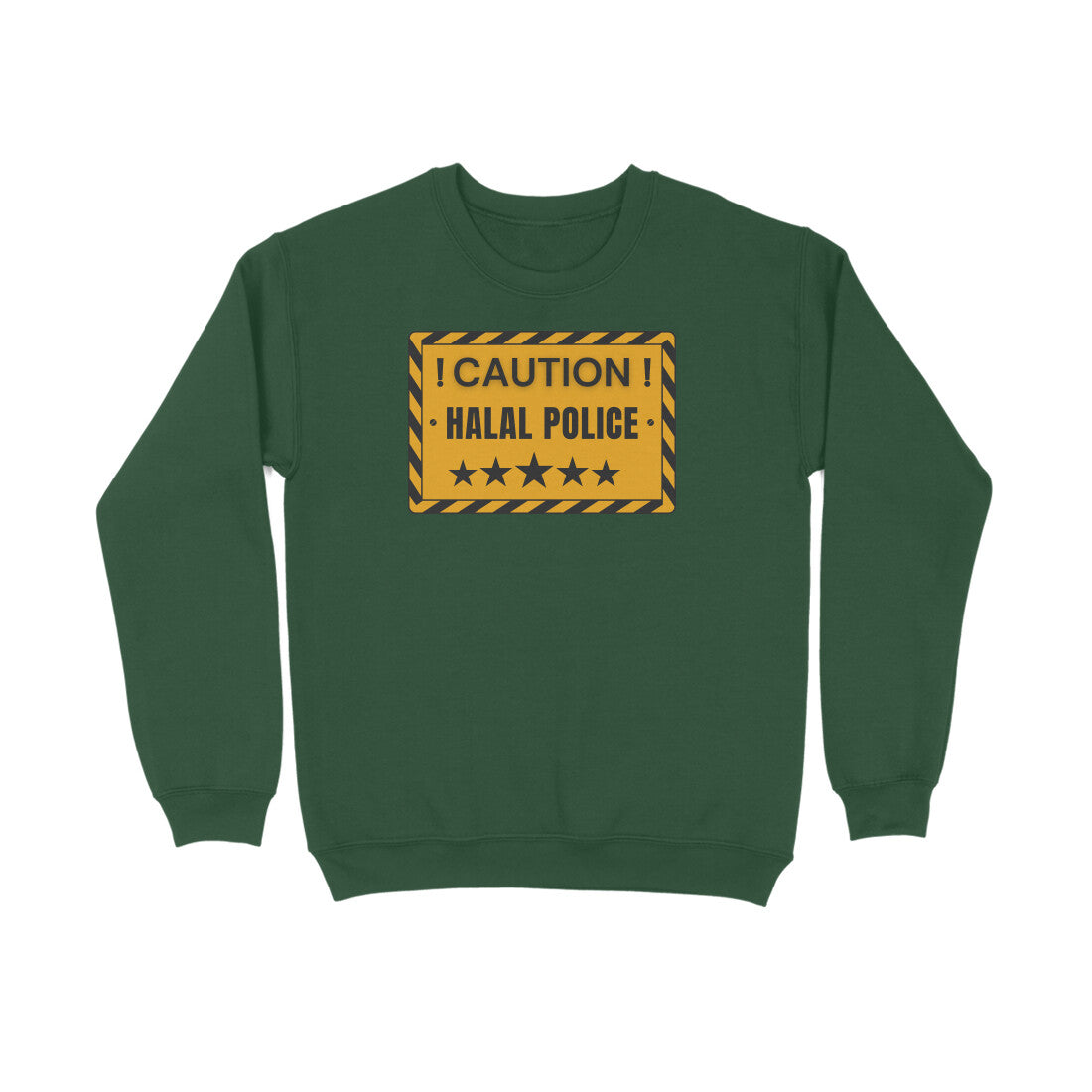 Caution Halal Police Sweatshirt