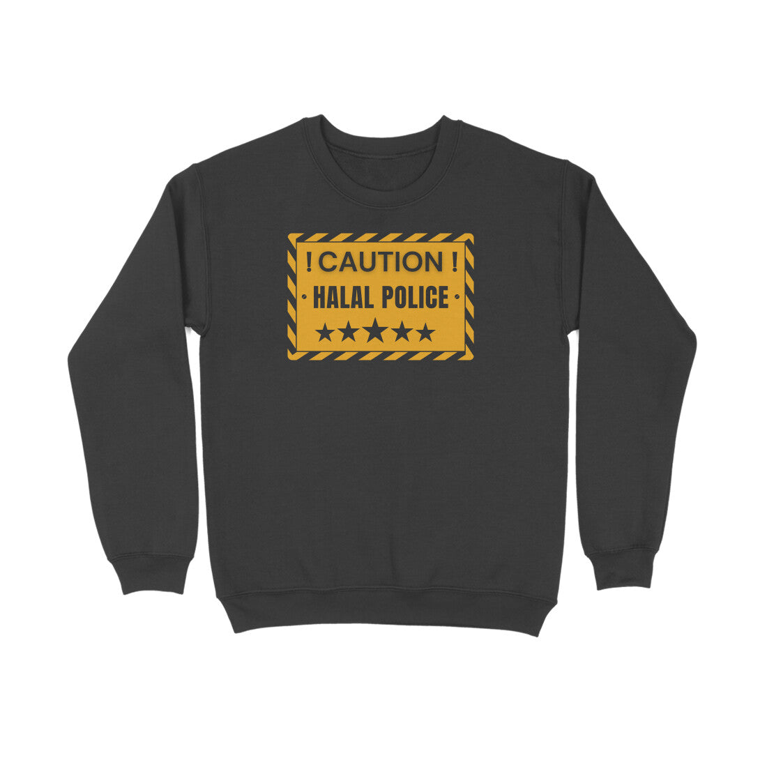 Caution Halal Police Sweatshirt