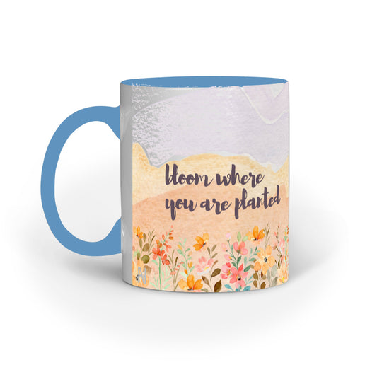 Bloom Where You Are Planted Mug