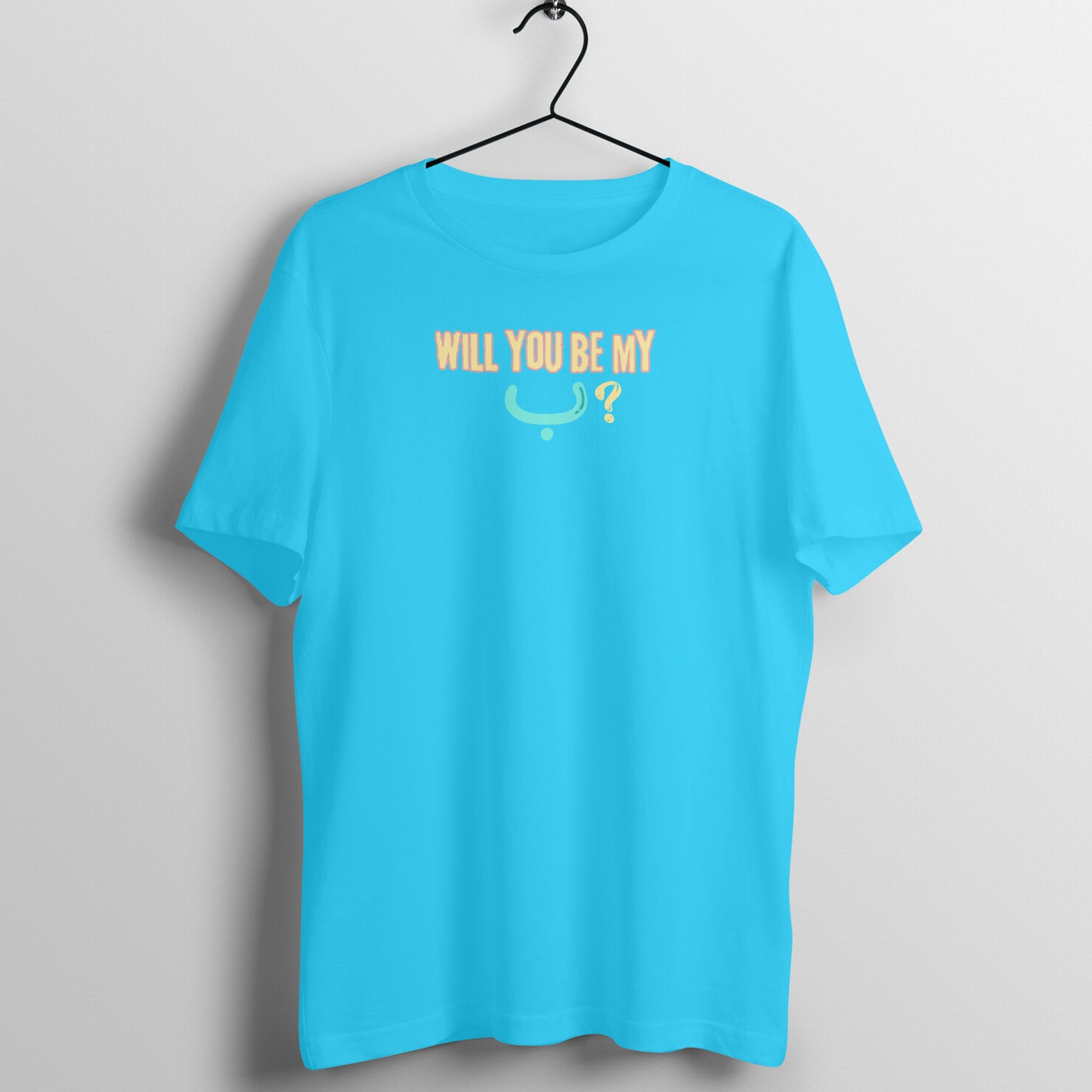 Will You Be My ب ? LB Half Sleeve Tshirt