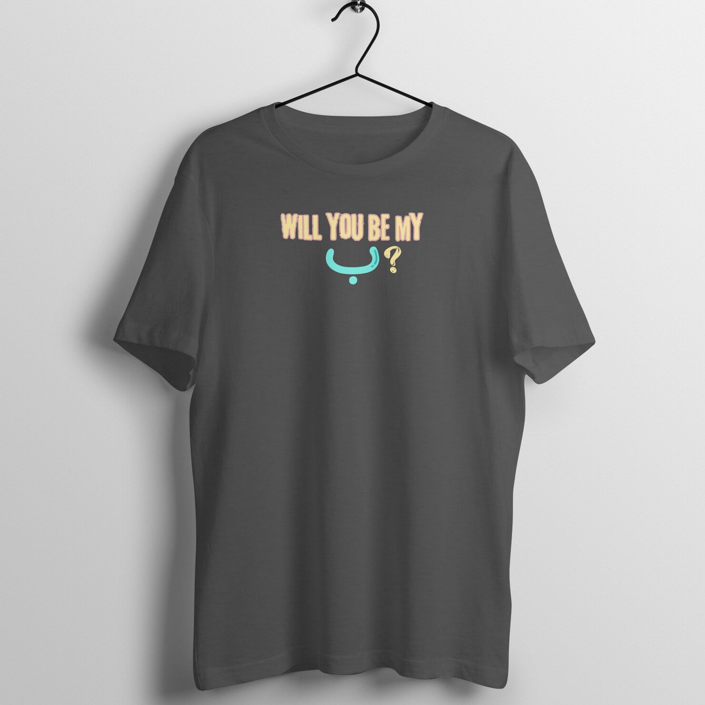 Will You Be My ب ? LB Half Sleeve Tshirt