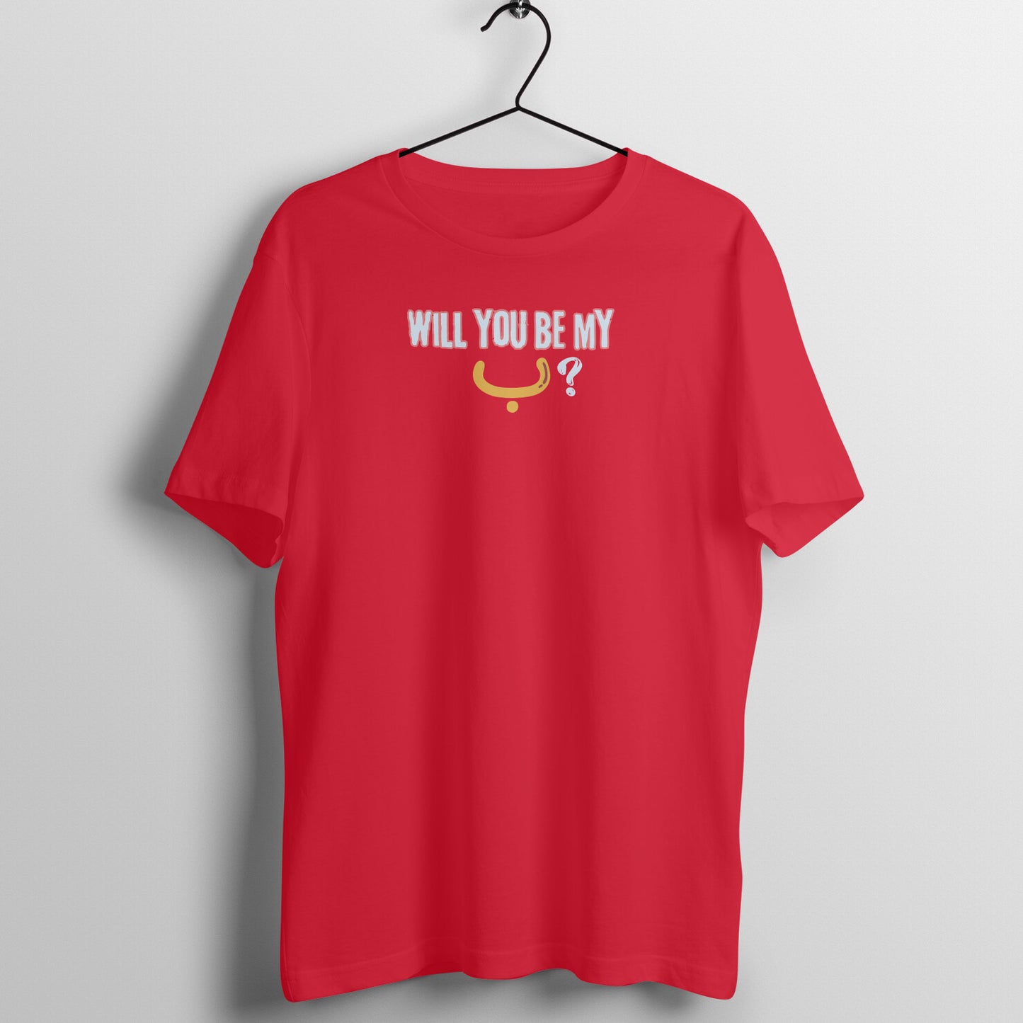 Will You Be My ب ? Y Half Sleeve Tshirt