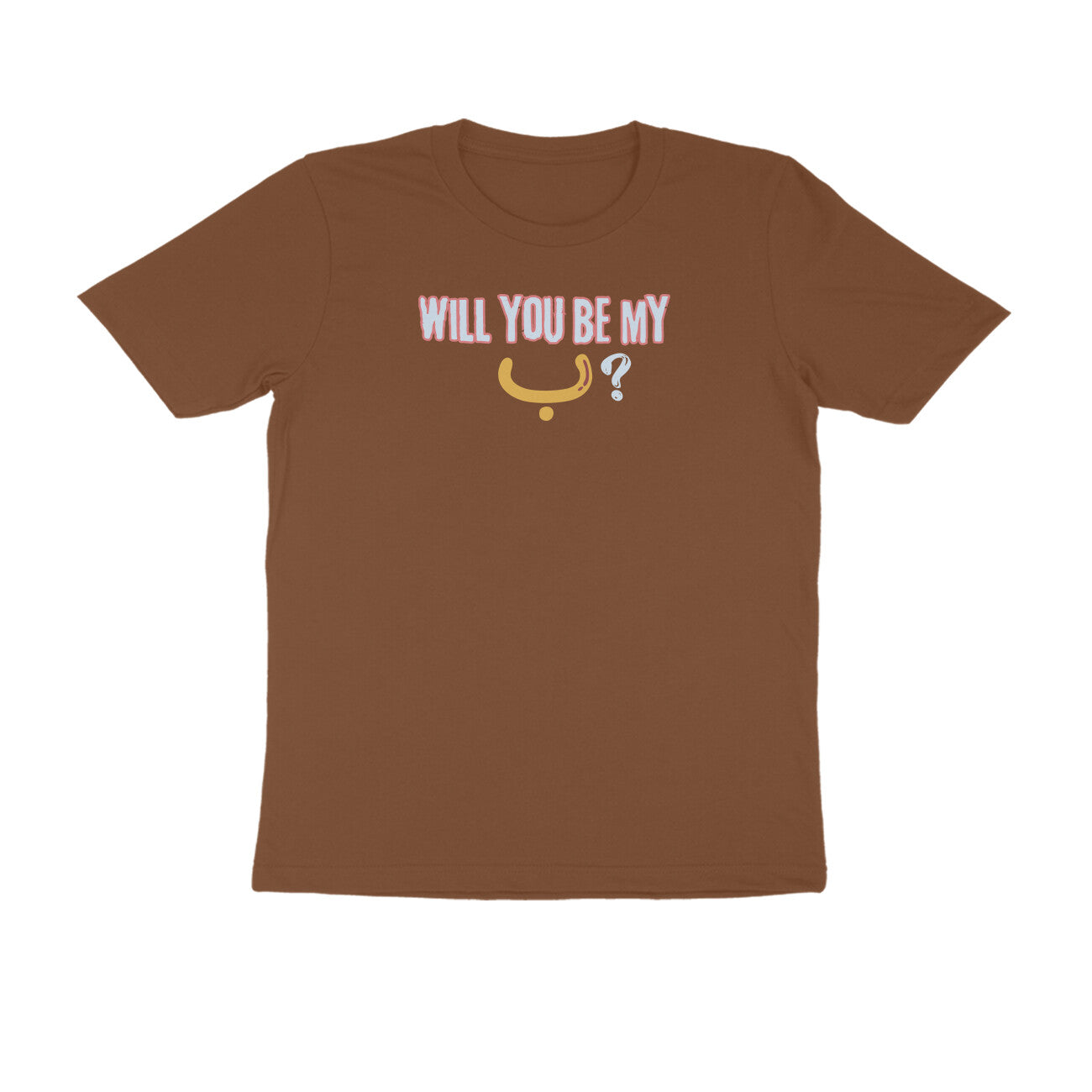 Will You Be My ب ? Y Half Sleeve Tshirt