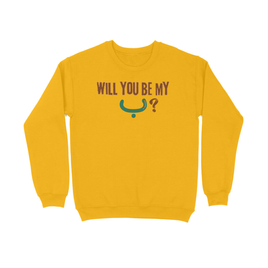 Will You Be My ب ? BWG Sweatshirt