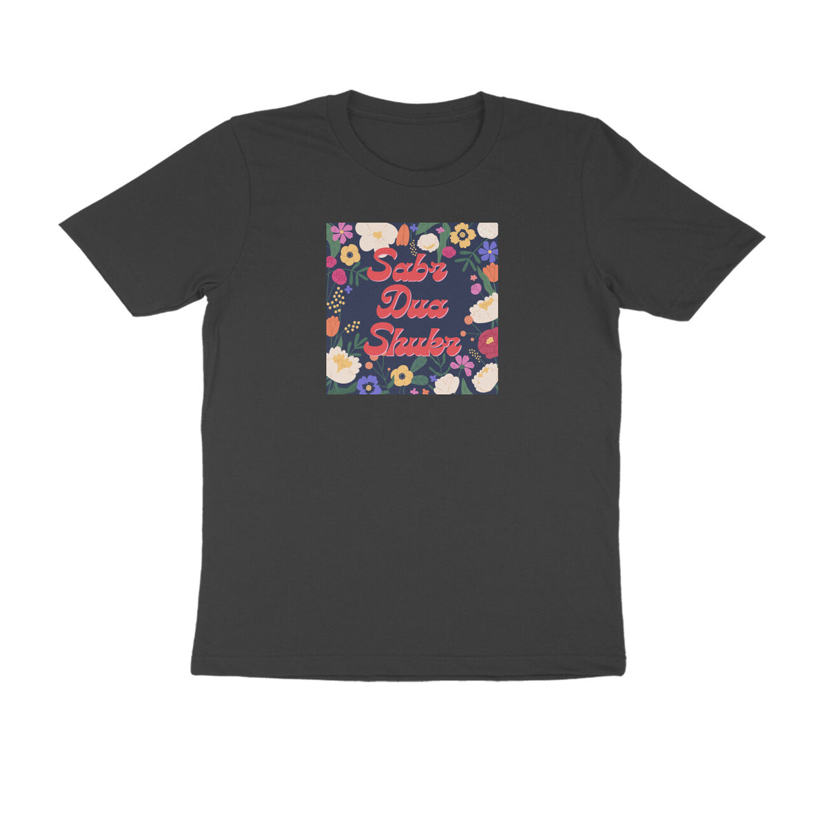 Sabr Dua & Shukr Half Sleeve Tshirt