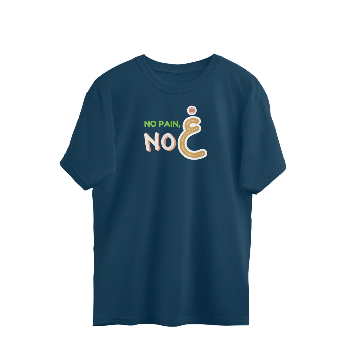 No Pain No Gain Oversized Tshirt