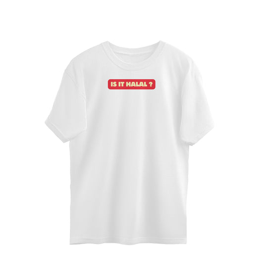 Is It Halal? Oversized Tshirt