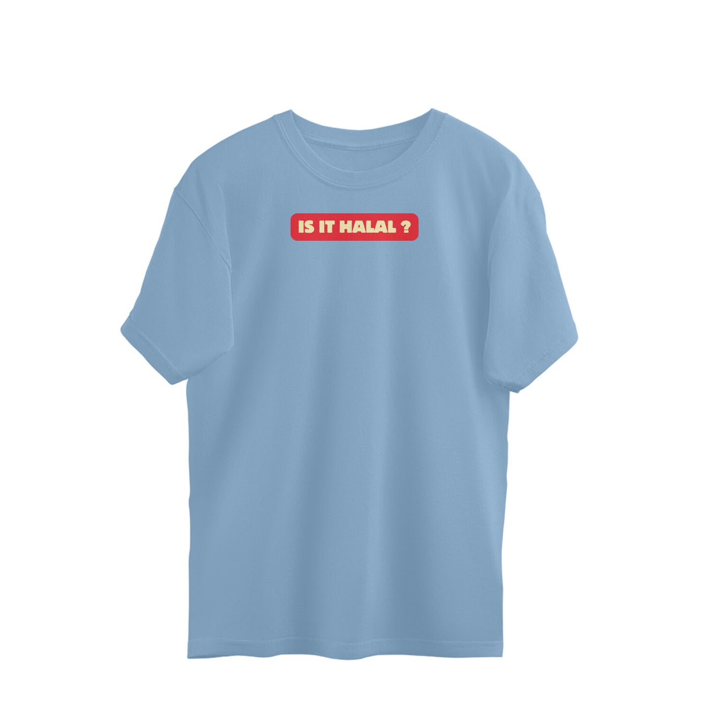 Is It Halal? Oversized Tshirt