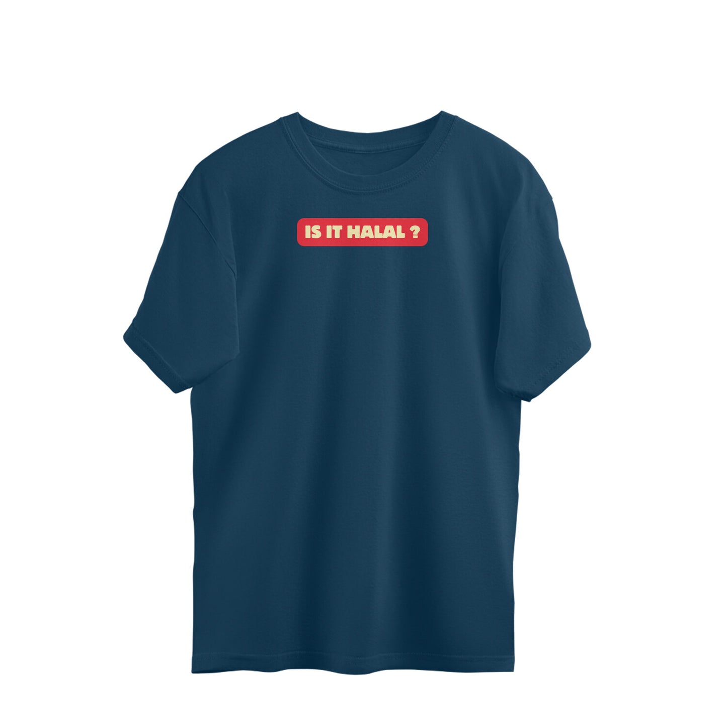Is It Halal? Oversized Tshirt