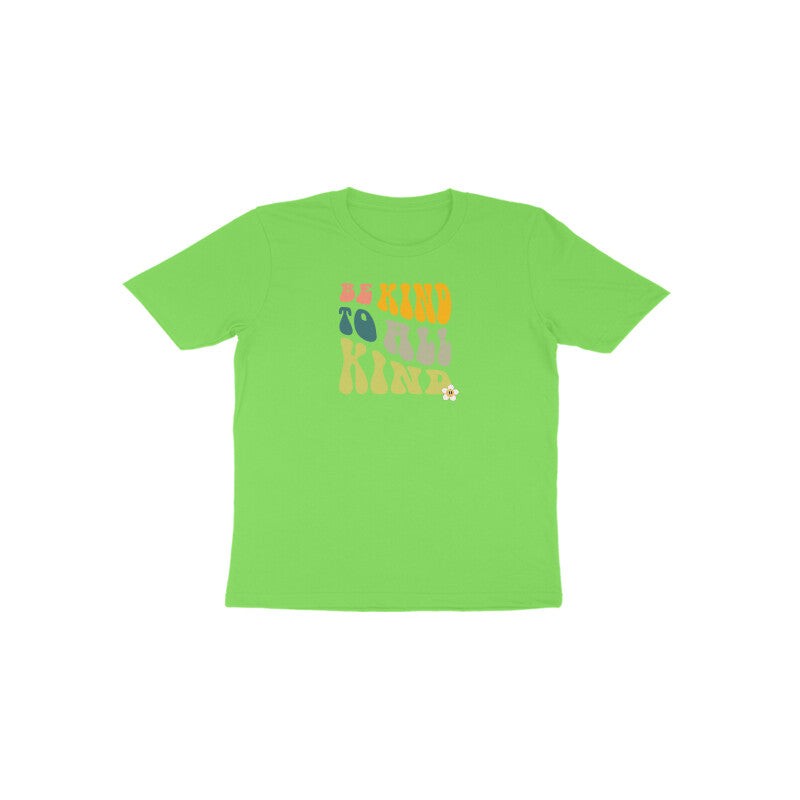 Be Kind To All Kind Toddler Half Sleeves Tshirt