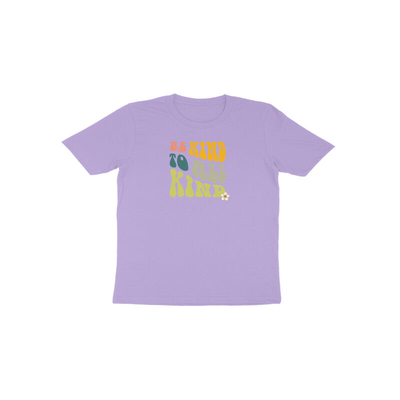 Be Kind To All Kind Toddler Half Sleeves Tshirt