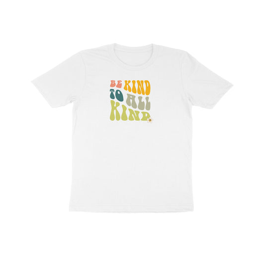 Be Kind To All Kind Kids Half Sleeves Tshirt
