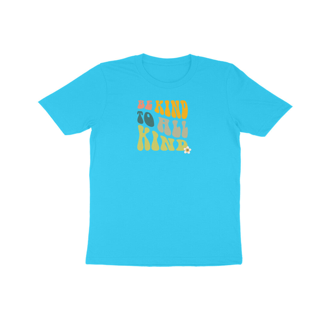 Be Kind To All Kind Kids Half Sleeves Tshirt