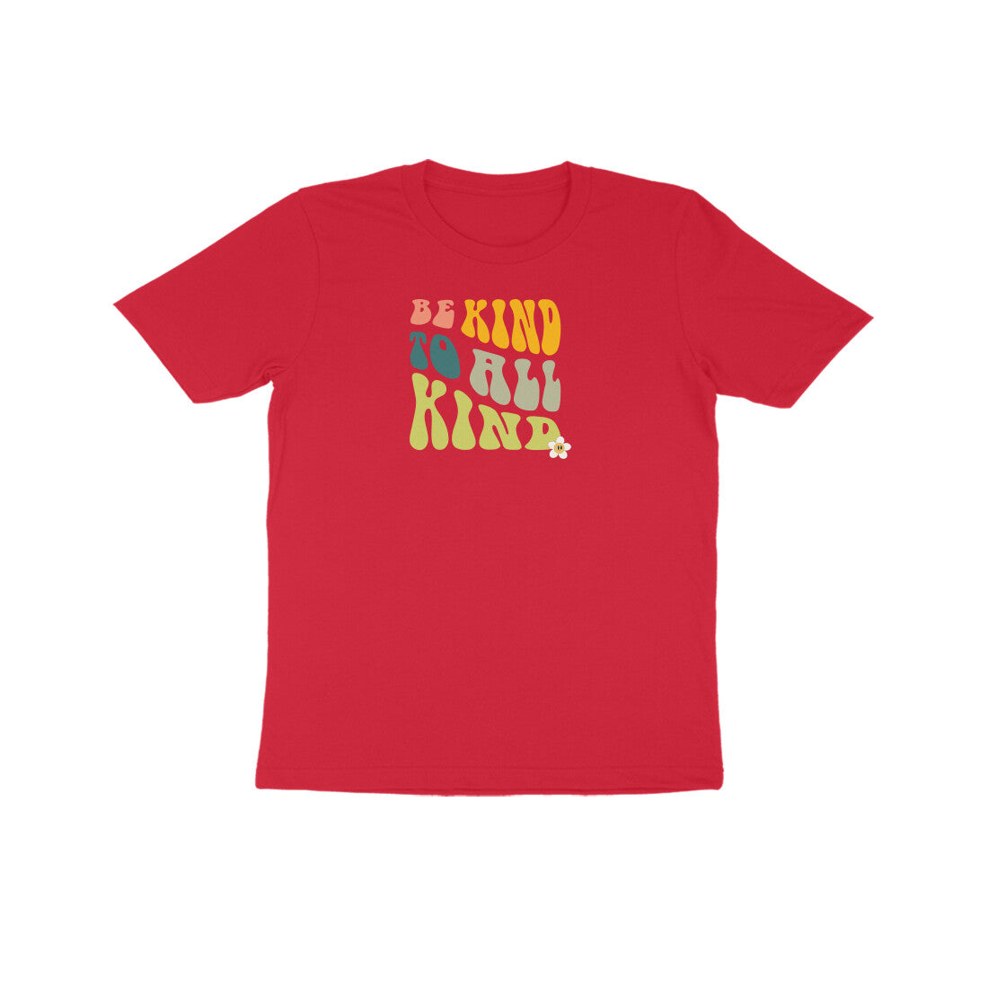 Be Kind To All Kind Kids Half Sleeves Tshirt