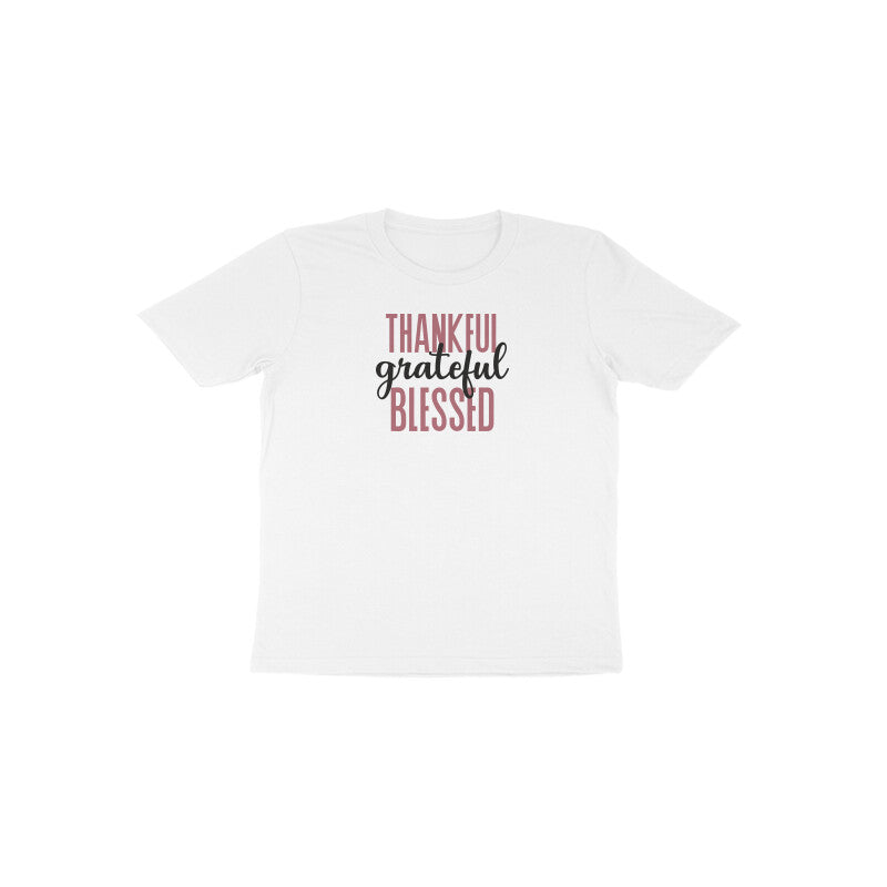 Thankful grateful and blessed Toddler Half Sleeve Tshirt