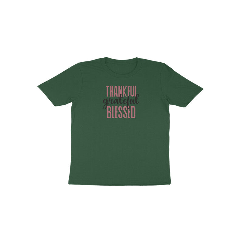 Thankful grateful and blessed Toddler Half Sleeve Tshirt