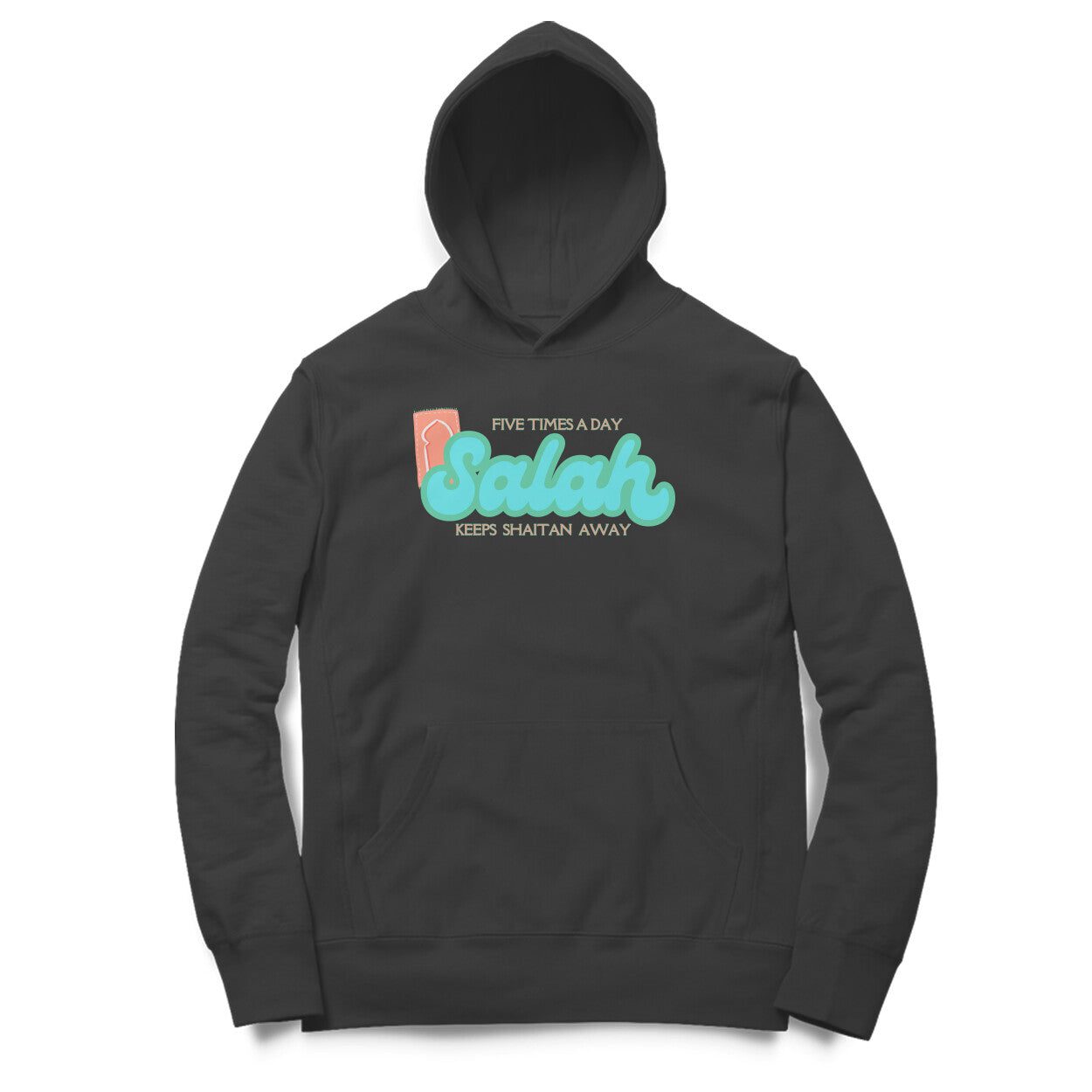 Salah Five Times A Day Keeps Shaitan Away Hoodie