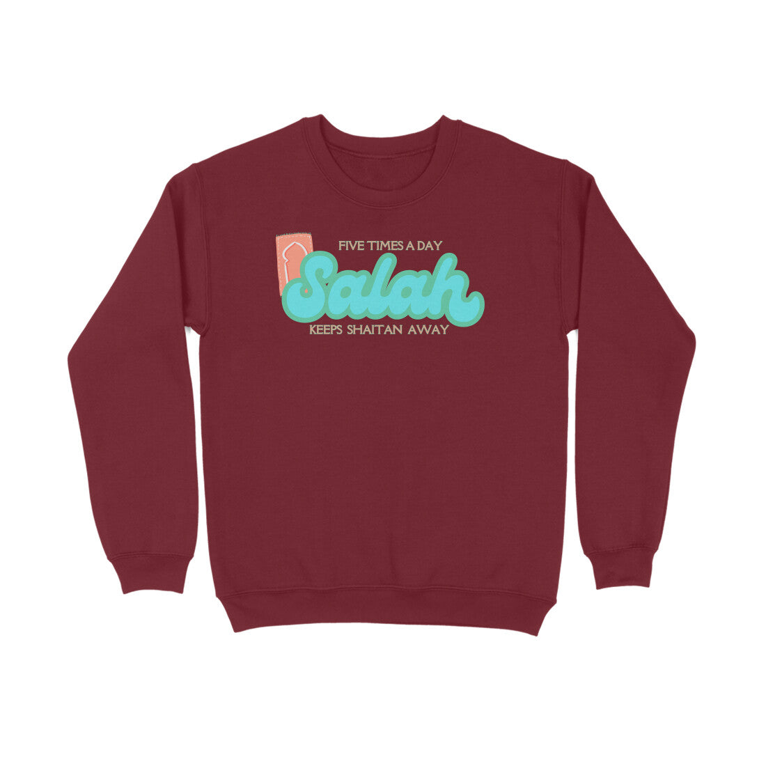 Salah Five Times A Day Keeps Shaitan Away Sweatshirt