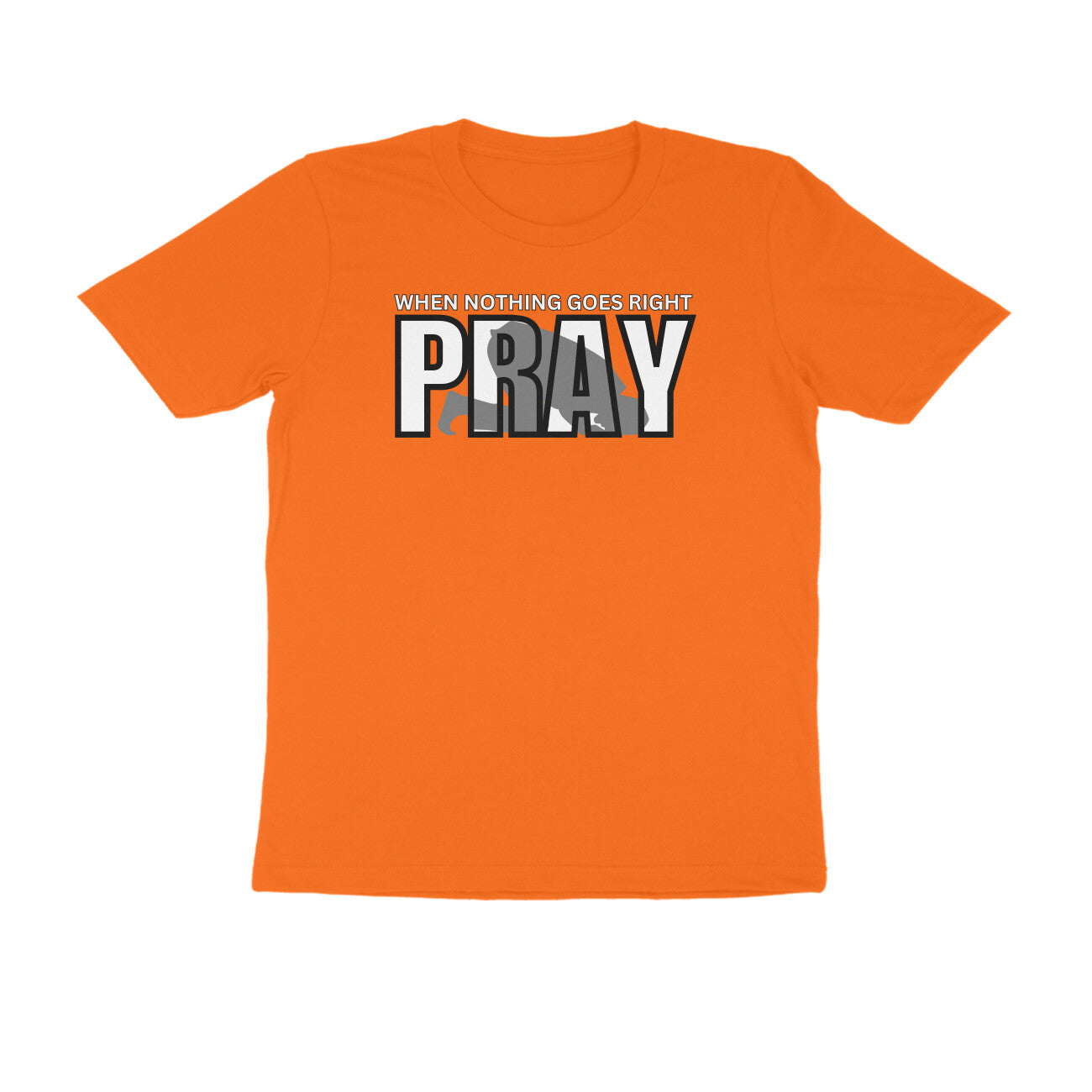 When Nothing Goes Right Pray Half Sleeves Tshirt