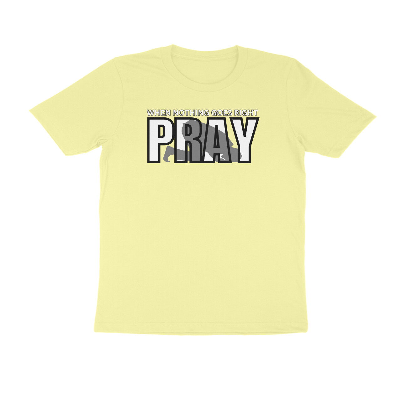 When Nothing Goes Right Pray Half Sleeves Tshirt