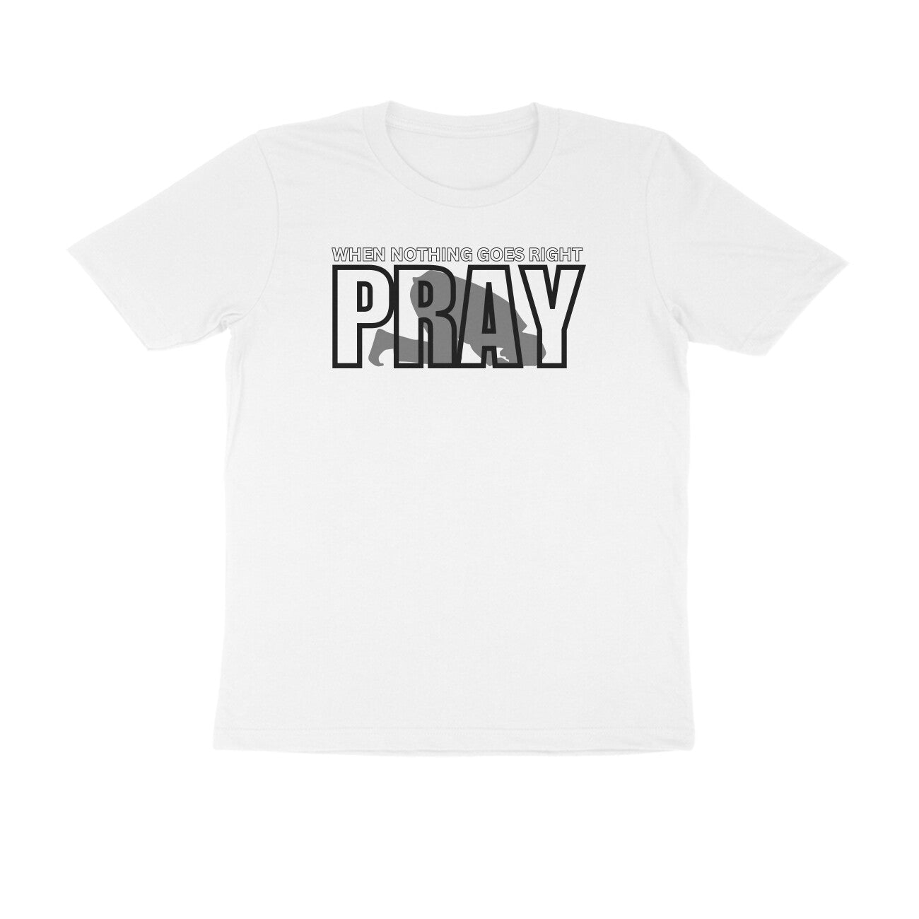 When Nothing Goes Right Pray Half Sleeves Tshirt