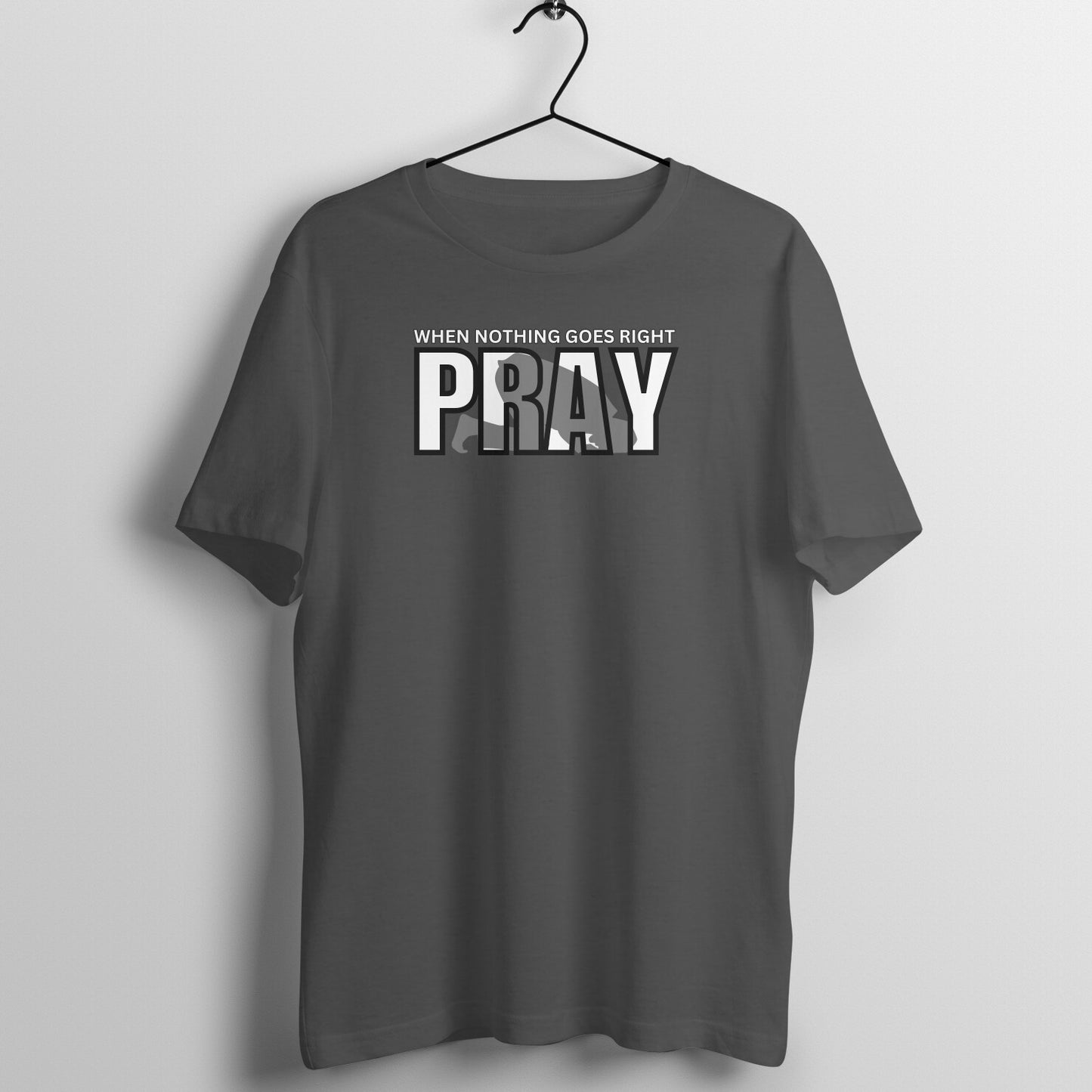 When Nothing Goes Right Pray Half Sleeves Tshirt