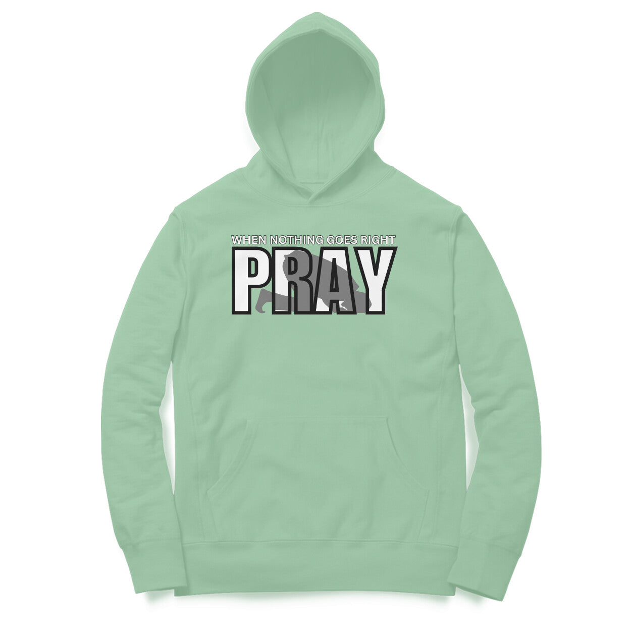 When Nothing Goes Right Pray Hoodie