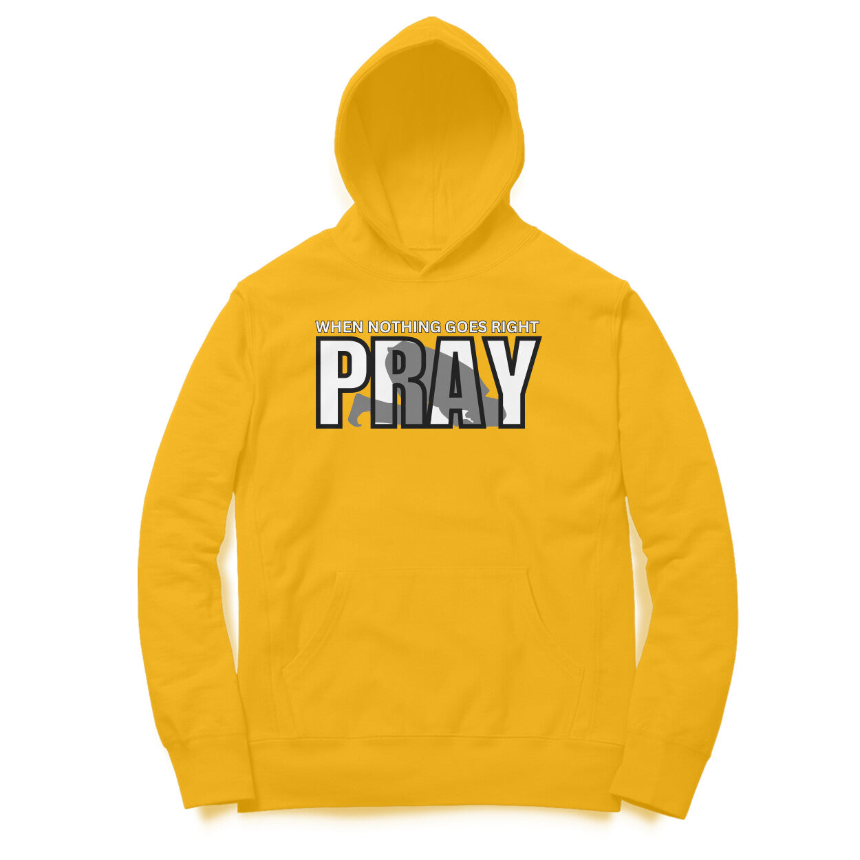 When Nothing Goes Right Pray Hoodie