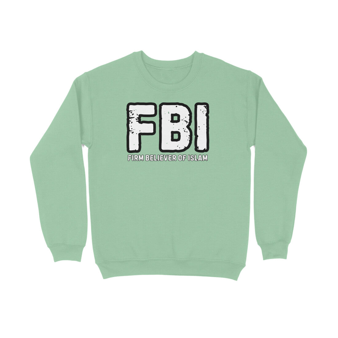 Firm Believer of Islam Sweatshirt