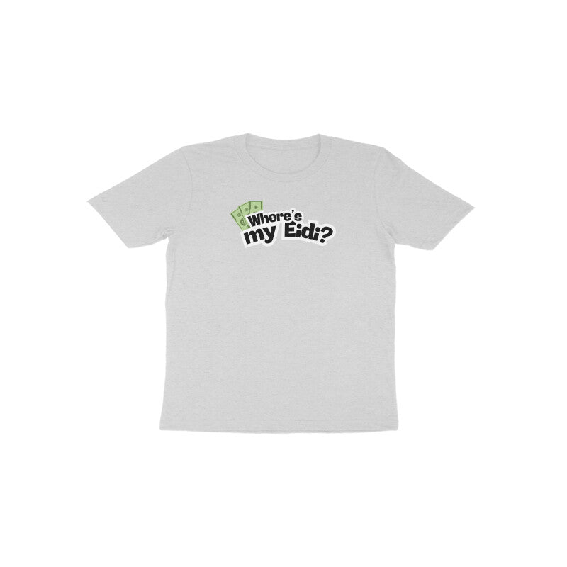 Where's my Eidi? Toddler Half Sleeves Tshirt