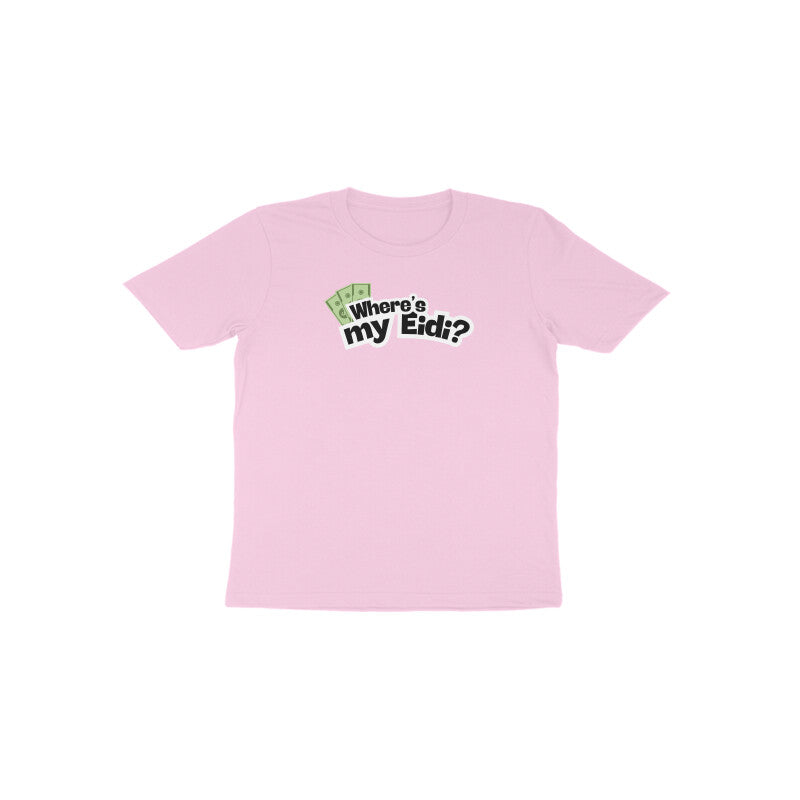 Where's my Eidi? Toddler Half Sleeves Tshirt