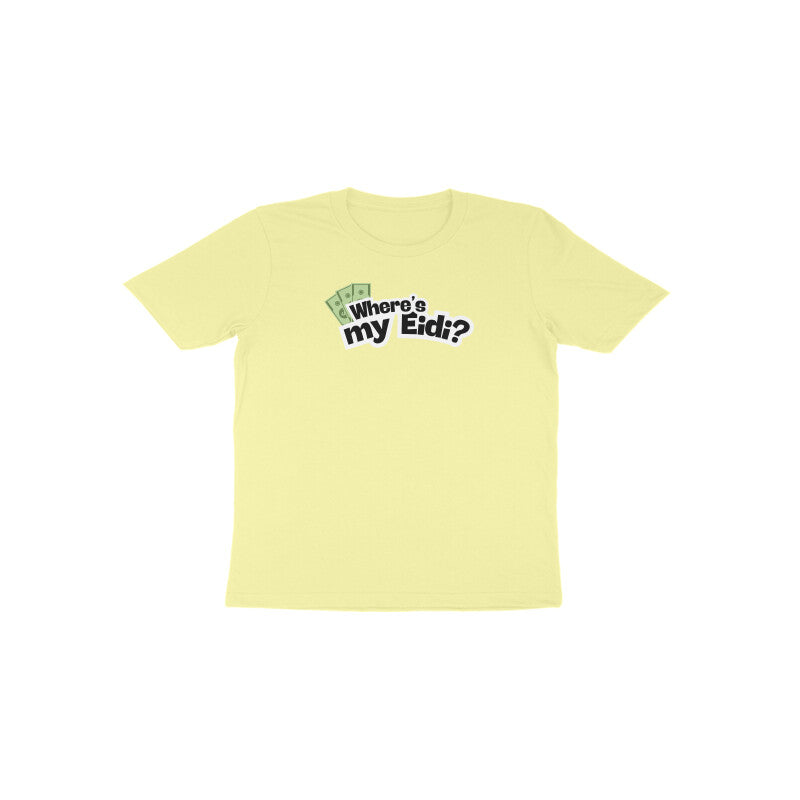 Where's my Eidi? Toddler Half Sleeves Tshirt