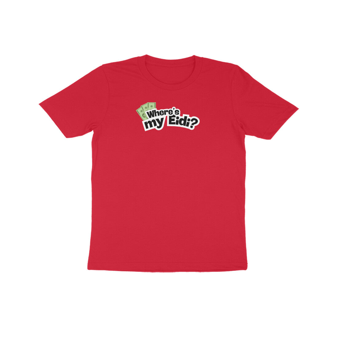 Where's my Eidi? Kids Half Sleeves Tshirt