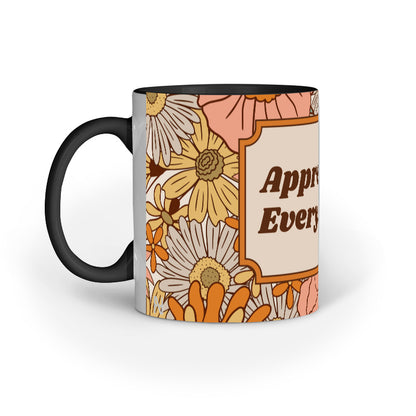 Appreciate Everything Mug