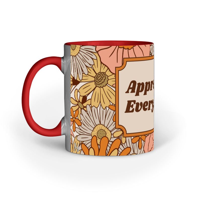 Appreciate Everything Mug