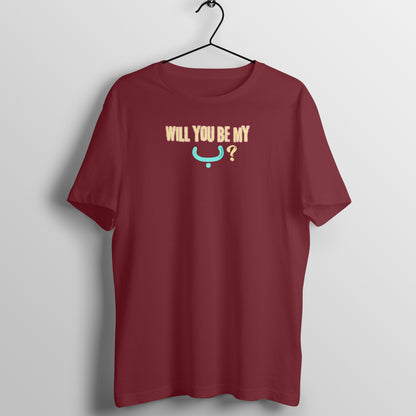 Will You Be My ب ? LB Half Sleeve Tshirt