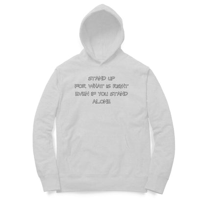 Stand Up For What Is Right Hoodie