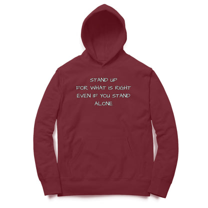 Stand Up For What Is Right Hoodie