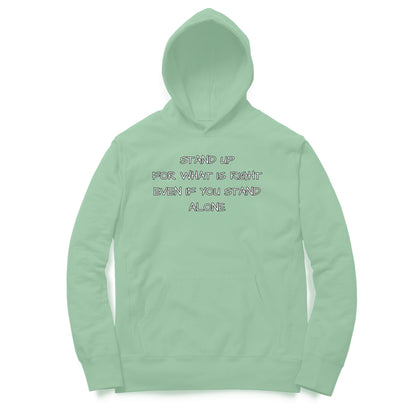 Stand Up For What Is Right Hoodie