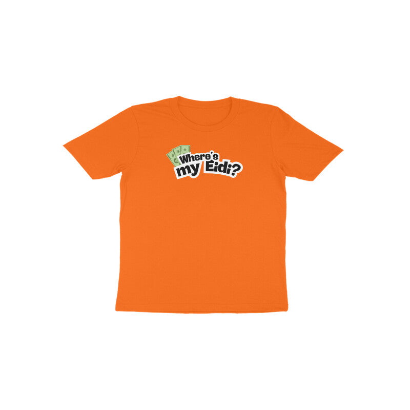 Where's my Eidi? Toddler Half Sleeves Tshirt
