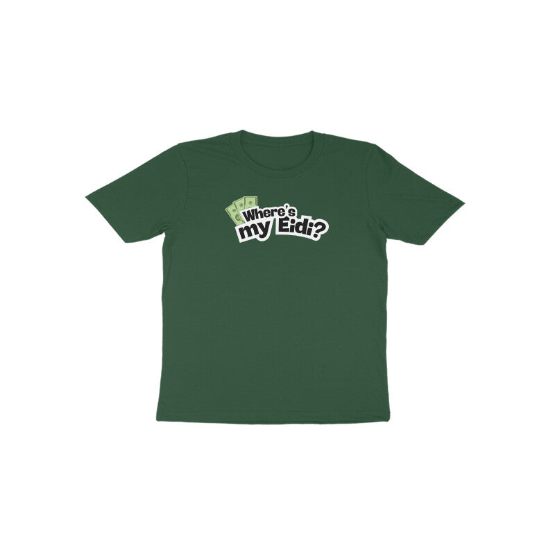 Where's my Eidi? Toddler Half Sleeves Tshirt