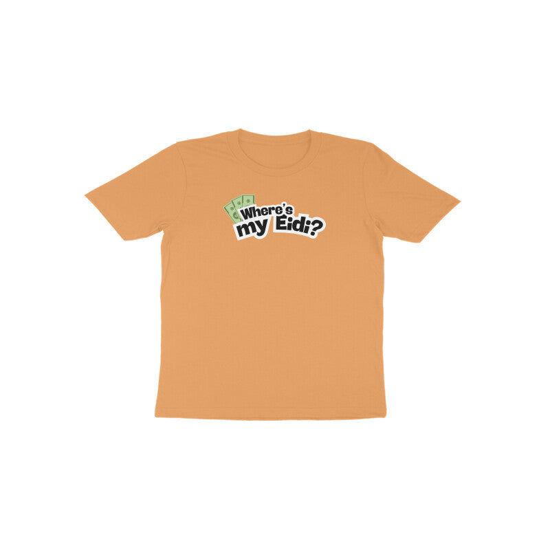 Where's my Eidi? Toddler Half Sleeves Tshirt