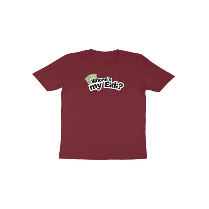 Where's my Eidi? Toddler Half Sleeves Tshirt